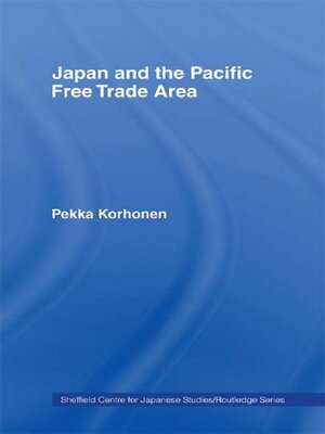 cover image of Japan and the Pacific Free Trade Area